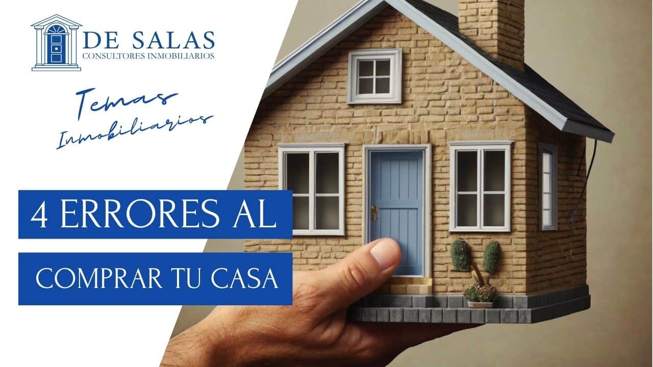 4 Errores al comprar una vivienda